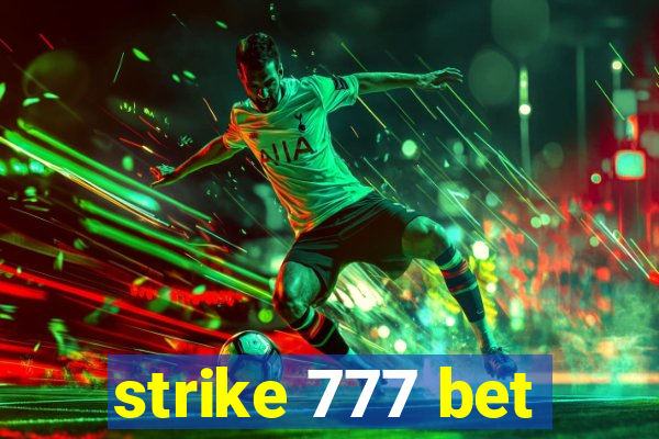 strike 777 bet