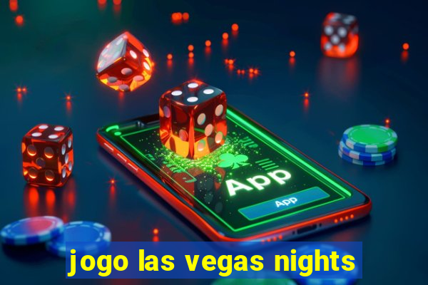 jogo las vegas nights