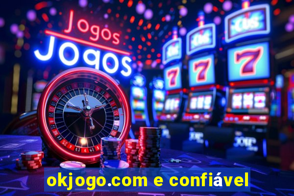 okjogo.com e confiável