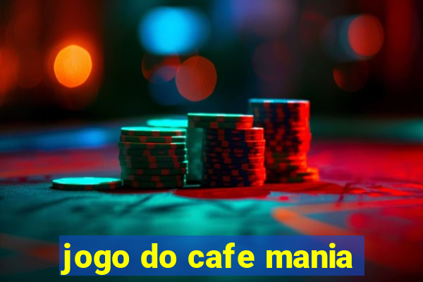 jogo do cafe mania