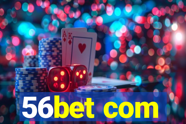 56bet com