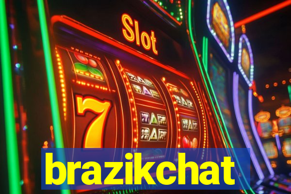 brazikchat