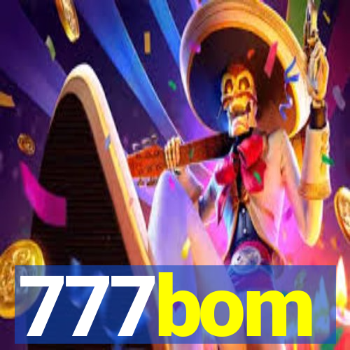 777bom