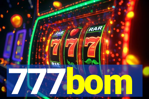 777bom