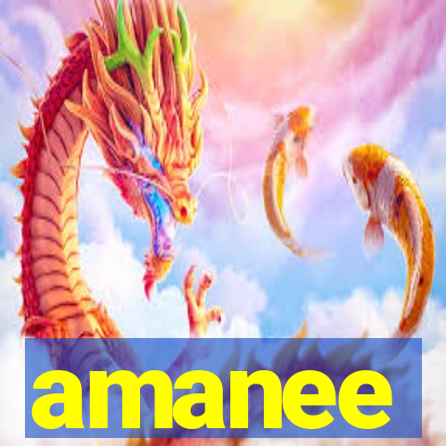 amanee