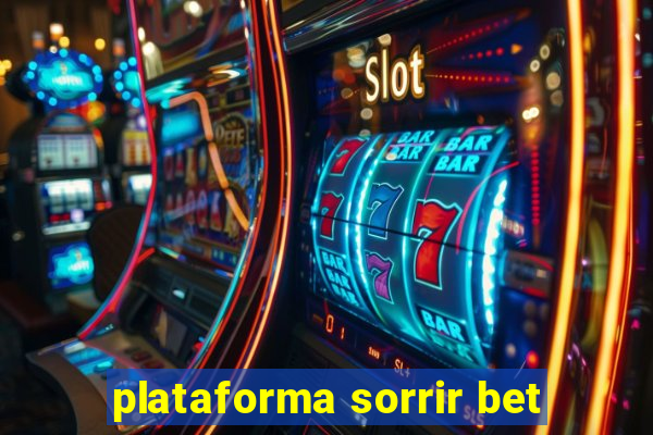 plataforma sorrir bet