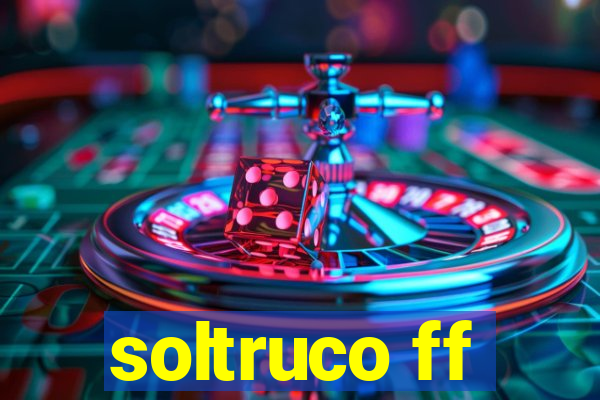 soltruco ff