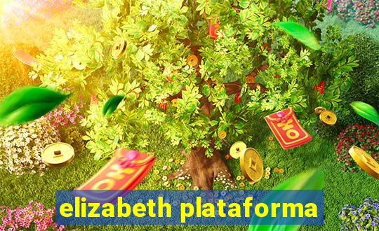 elizabeth plataforma