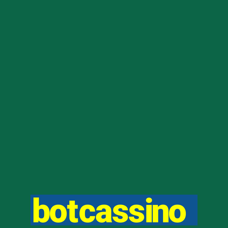 botcassino