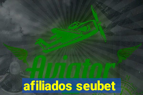 afiliados seubet