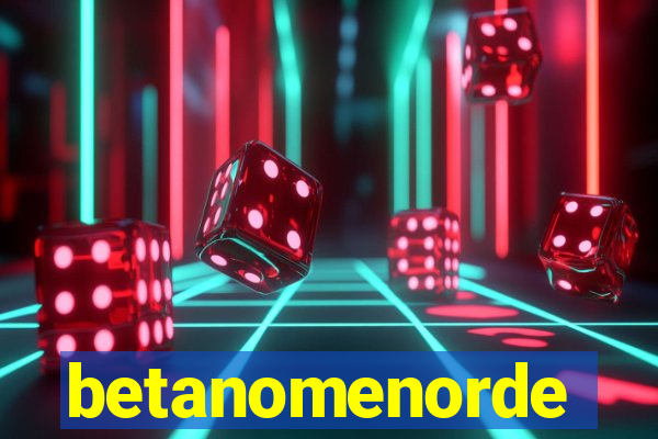 betanomenorde