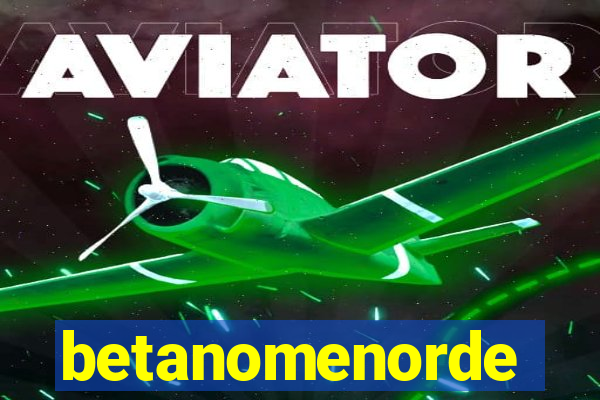 betanomenorde