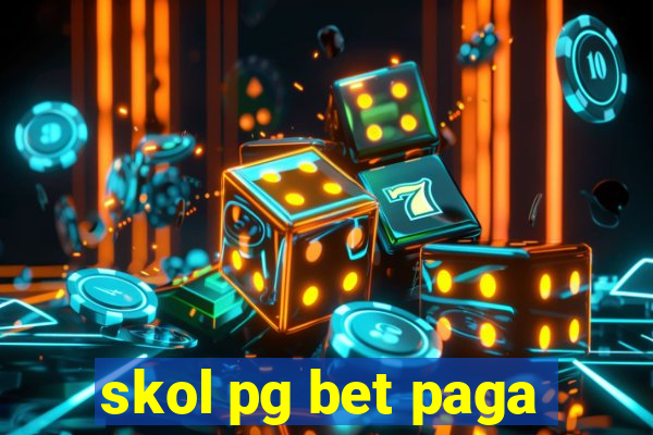 skol pg bet paga