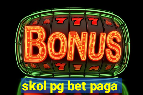 skol pg bet paga