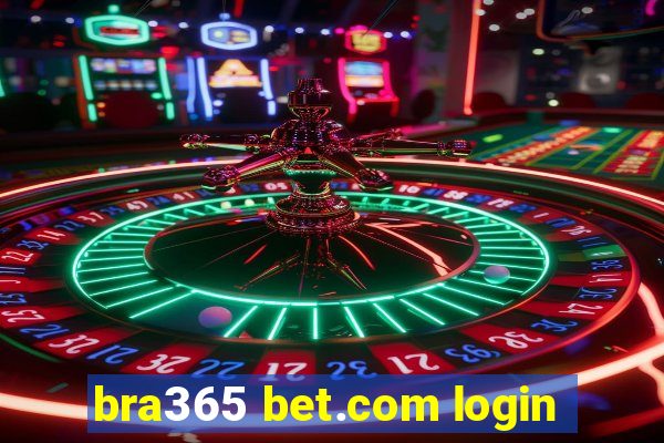 bra365 bet.com login