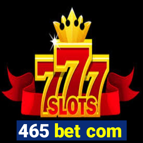 465 bet com