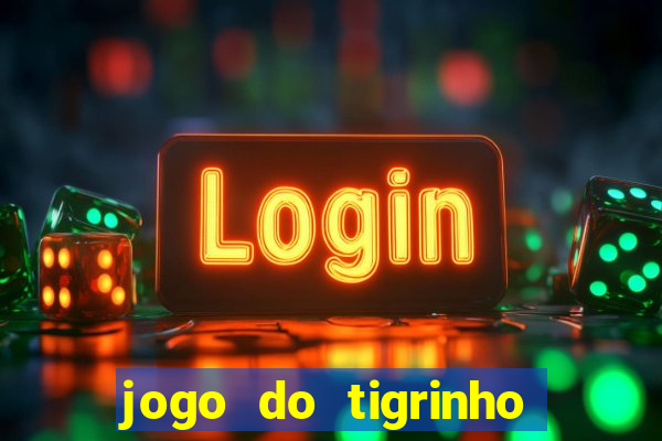 jogo do tigrinho ta pagando