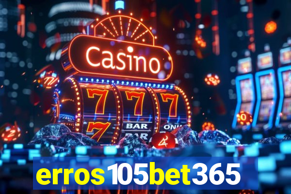 erros105bet365