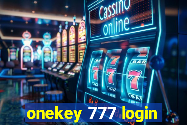 onekey 777 login