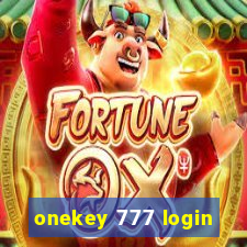 onekey 777 login