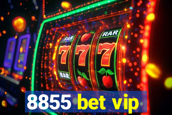 8855 bet vip