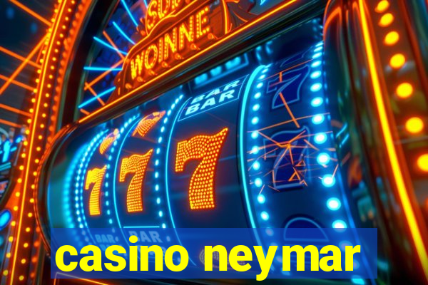 casino neymar