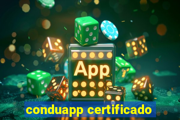 conduapp certificado