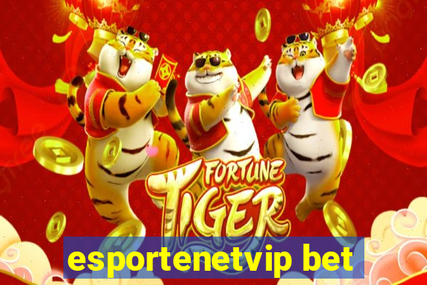 esportenetvip bet