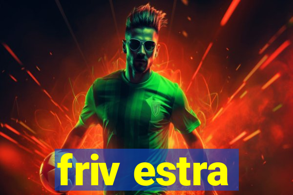 friv estra