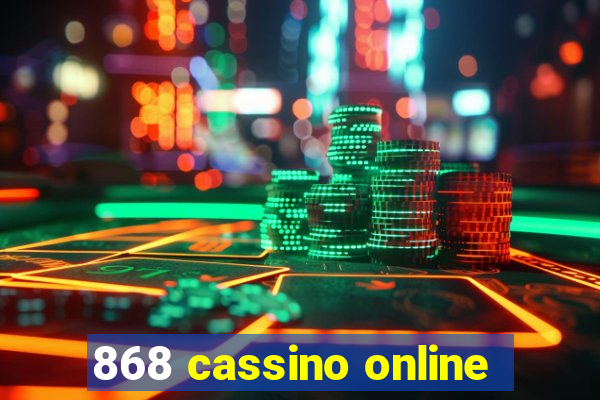 868 cassino online