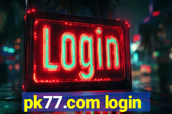 pk77.com login