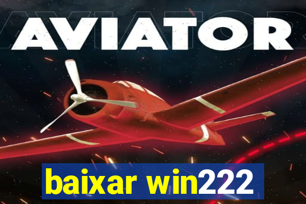 baixar win222