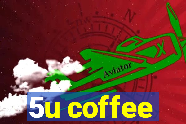 5u coffee