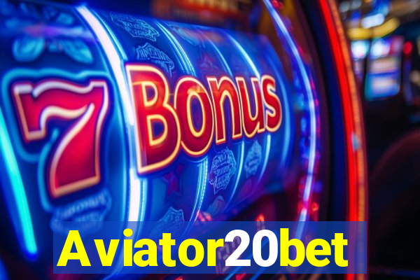 Aviator20bet