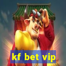 kf bet vip