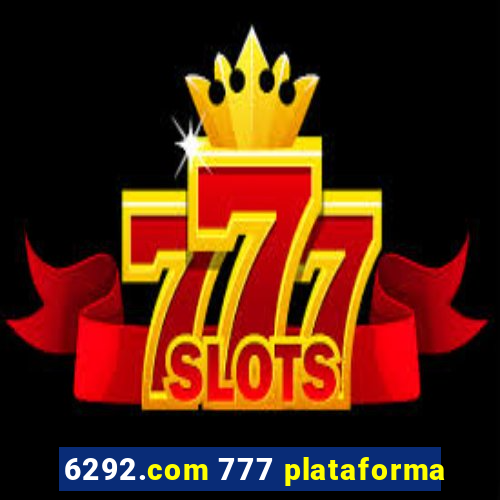 6292.com 777 plataforma