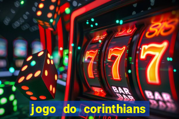 jogo do corinthians multi canais