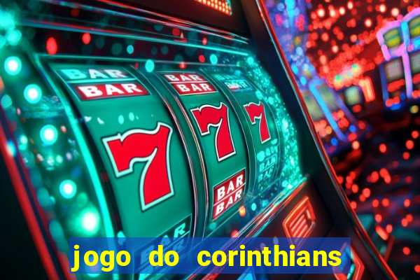 jogo do corinthians multi canais