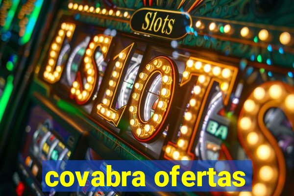 covabra ofertas