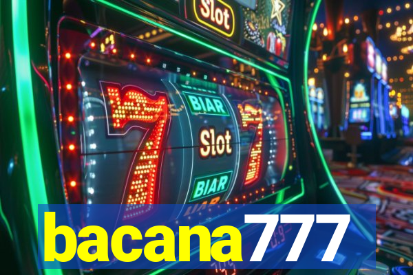 bacana777