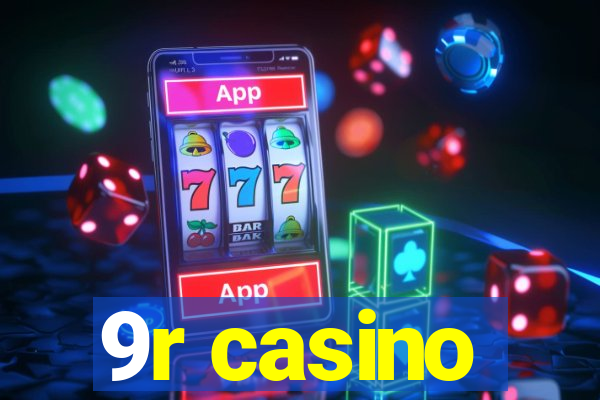 9r casino