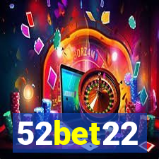 52bet22