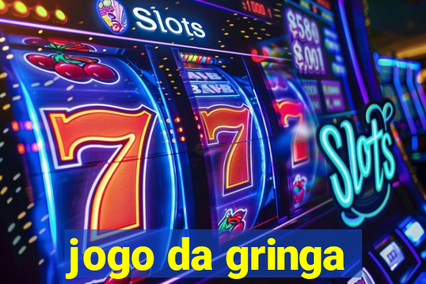 jogo da gringa