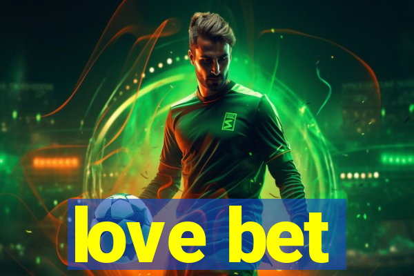 love bet