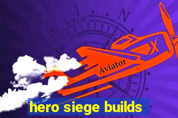 hero siege builds