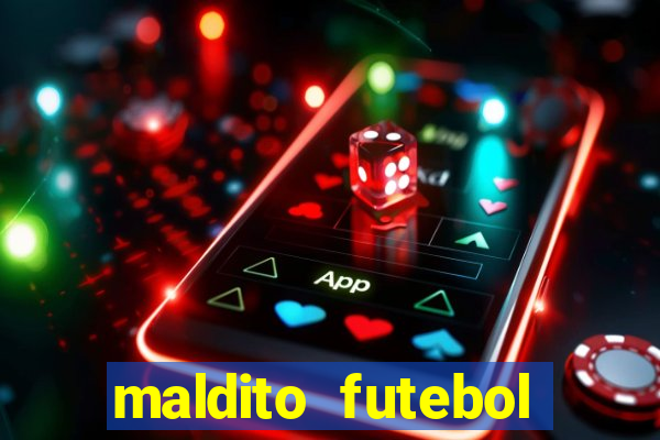 maldito futebol clube dublado download