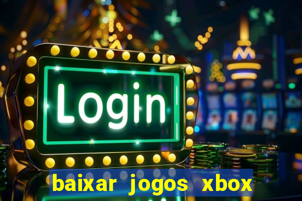 baixar jogos xbox 360 rgh torrent