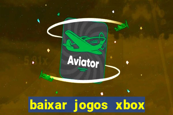 baixar jogos xbox 360 rgh torrent