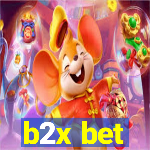 b2x bet