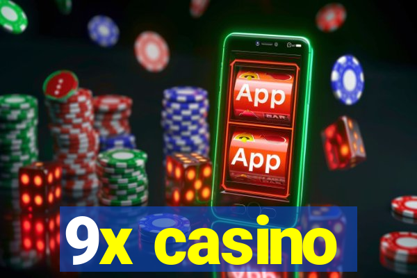 9x casino